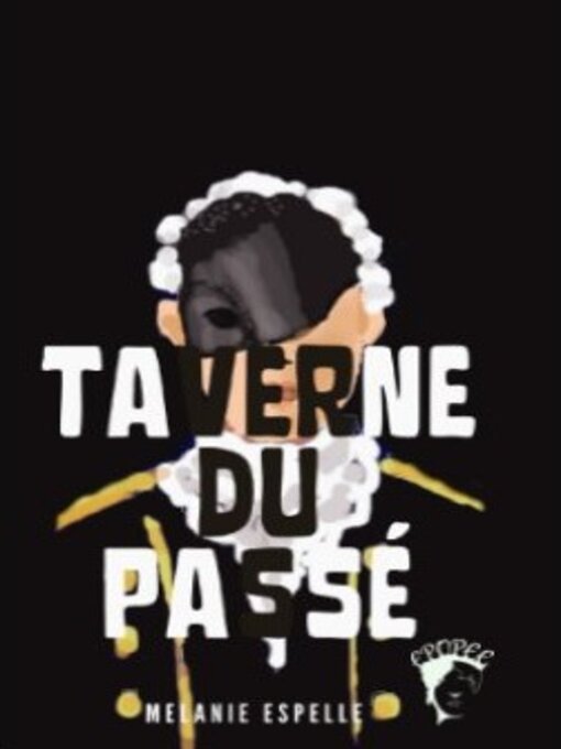 Title details for Taverne du passé by ESPELLE Mélanie - Wait list